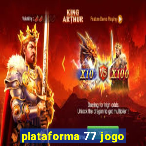 plataforma 77 jogo